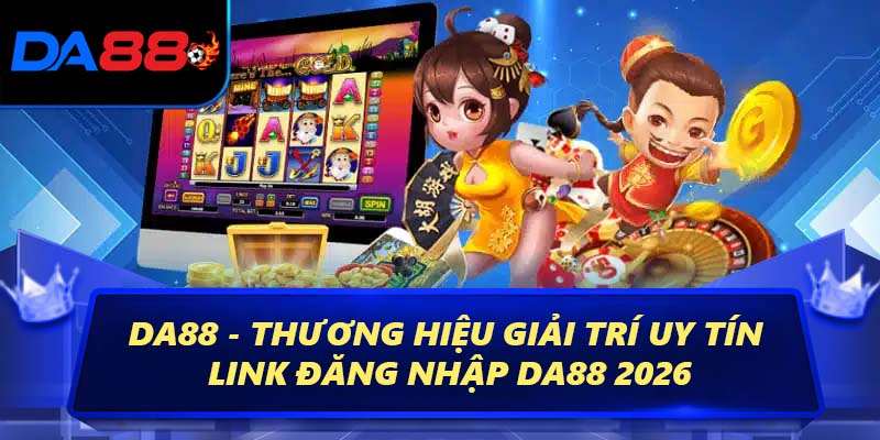 Giới thiệu thương hiệu DA88